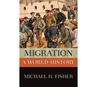 Migration: A World History (New Oxford World History) - Paperback NEW Michael H.