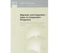 Migration and Integration - Japan in Comparative Perspective (Japan & Europe)