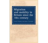 Migration And Mobility In Britain Since The Eighteenth Century