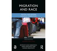 Migration and Race : Central and Eastern European Perspectives
