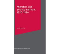 Migration and Society in Britain, 1550-1830 (Social History in Perspective)