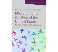 Migration and the Rise of the United States: The Role of Old and New Diasporas (Edinburgh Studies on Diasporas and Transnationalism)