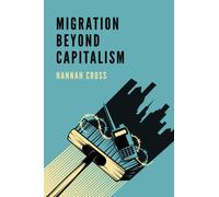 Migration Beyond Capitalism