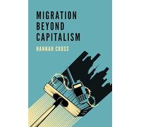 Migration Beyond Capitalism