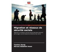 Migration et réseaux de sécurité sociale: Migration et réseaux de sécurité sociale des migrants de la région nord à Sodome et Gomorrhe, Accra
