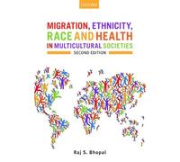 Migration, Ethnicity, Race, and Health in Multicultural Societies