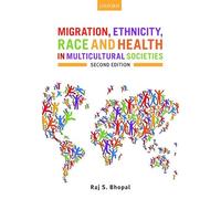 Migration, Ethnicity, Race, and Health in Multicultural Societies