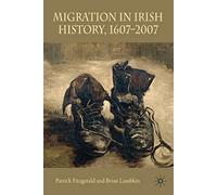 Migration in Irish History 1607-2007