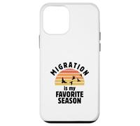 Migration Is My Favorite Season Birding Funny Birdwatching Case for iPhone 12 mini