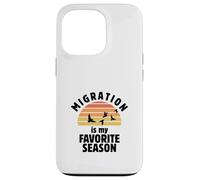 Migration Is My Favorite Season Birding Funny Birdwatching Case for iPhone 13 Pro
