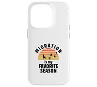 Migration Is My Favorite Season Birding Funny Birdwatching Case for iPhone 14 Pro
