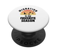 Migration Is My Favorite Season Birding Funny Birdwatching PopSockets Adhesive PopGrip