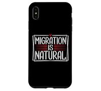 Migration Is Natural Human Rights Message Case for iPhone XS Max