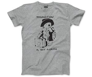 Migration is not a Crime Banksy - Migration is not a Crime Banksy Mens Unisex T-Shirt