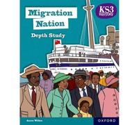 KS3 History Depth Study: Migration Nation Student Book Second Edition