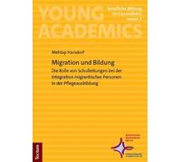 Migration und Bildung: Die Rolle von Schulleitungen bei der Integration migrantischer Personen in der Pflegeausbildung