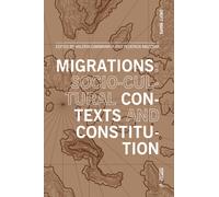 Migrations: socio-cultural contexts and constitution