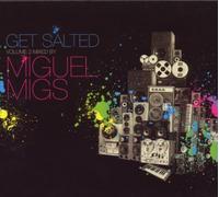 Migs, Miguel - Get Salted #2