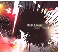 Migs, Miguel - Those Things
