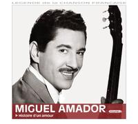 Miguel Amador - Histoire d un Amour Vol. 2