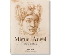 Miguel Ángel. Obra gráfica (Bibliotheca Universalis)
