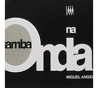 Miguel Ángel - Samba Na Onda