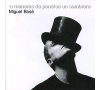 Miguel Bose - 11 Maneras De Ponerse Un Sombrero [Us Import]