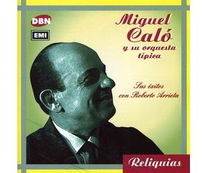 Miguel Calo - Sus Exitos Con Roberto Arrieta