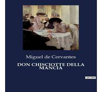 Miguel De Cervantes DON CHISCIOTTE DELLA MANCIA Paperback Book Miguel De Cervantes Multicolor