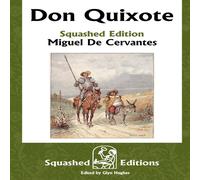 Miguel De Cervantes Don Quixote (Squashed Edition) Paperback Book Miguel De Cervantes Multicolor