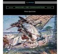 Miguel De Cervantes Don Quixote (Translated with an Introduction by John Ormsby) Miguel De Cervantes Multicolor