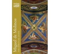 Miguel de Molinos: The Spiritual Guide (Classics of Western Spirituality Series)