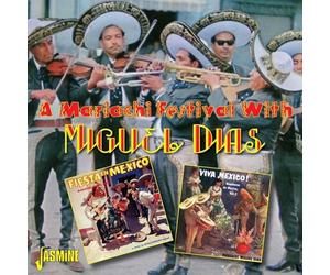 Miguel Dias - A Mariachi Festival with Miguel Dias