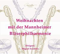 Miguel Ercolino/Mannheimer Bläserphilharmonie - Christmas - Works by Tschaikowsky, Händel, Marks, Anderson, Whitacre a.o.
