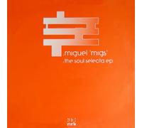Miguel Migs - Miguel Migs - The Soul Selecta EP - NRK Sound Division - NRK 049