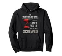 Miguel Name If Cant Fix It Personal Husband Handy Man Manly Pullover Hoodie