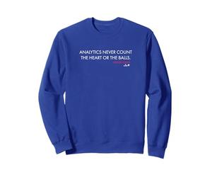 Miguel Rojas - Analytics Never Count Heart or Balls - LA Sweatshirt