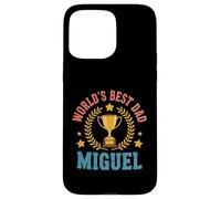 Miguel World's Best Dad Fathers Day Birthday Case for iPhone 15 Pro Max