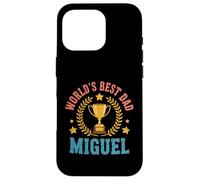Miguel World's Best Dad Fathers Day Birthday Case for iPhone 16 Pro