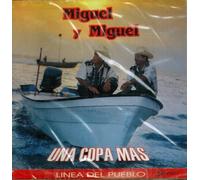 Miguel Y Miguel (Una Copa Mas) Cddx-024