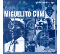Miguelito Cuni - Legends of Cuban Music