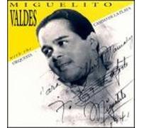 Miguelito Valdes - Miguelito Valdes: With The Orquesta Casino De La Playa