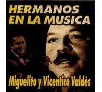 Miguelito/Valdes, Vicentico - Hermanos En La Musica [Us Import]