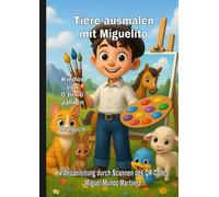 Miguelitos Tiermalbuch: Kinder von 0 bis 6 Jahren