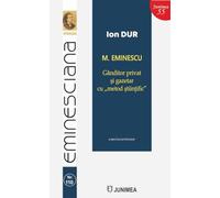 Mihai Eminescu - Ion Dur, Eminesciana, Editie in limba romana