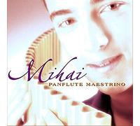 Mihai - Panflute Maestrino