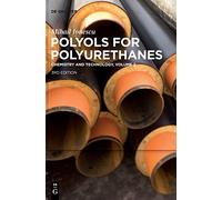 Mihail Ionescu: Polyols for Polyurethanes. Volume 2