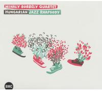 Mihaly Borbely Quartet Hungarian Jazz Rhapsody CD (2014)