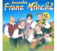 Mihelic,Franz Ensemble - Es Soll Doch Für Immer Sein