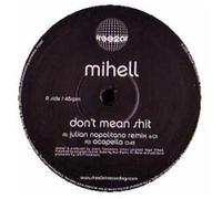 Mihell - Don't Mean Shit [DISC 1] [12" VINYL]
